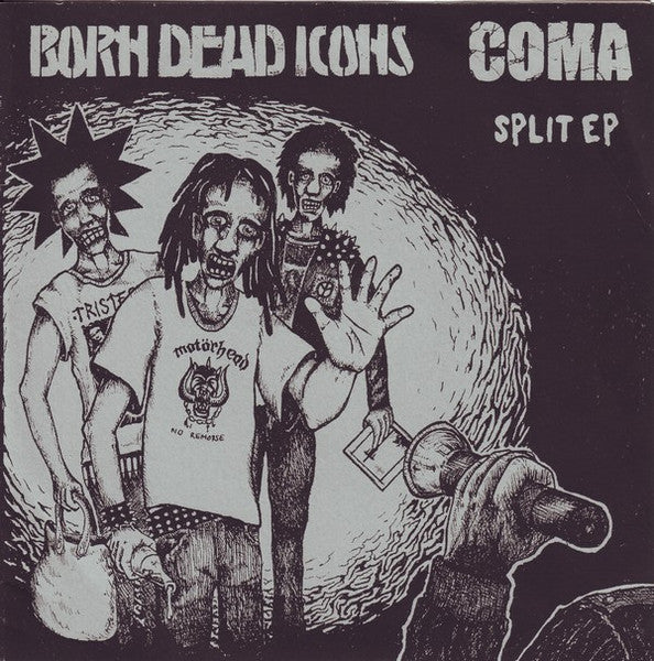 BORN DEAD ICONS / COME (ボーン・デッド・アイコンズ / コーマ) - Split (Sweden 限定プレス 7"「廃盤 New」)