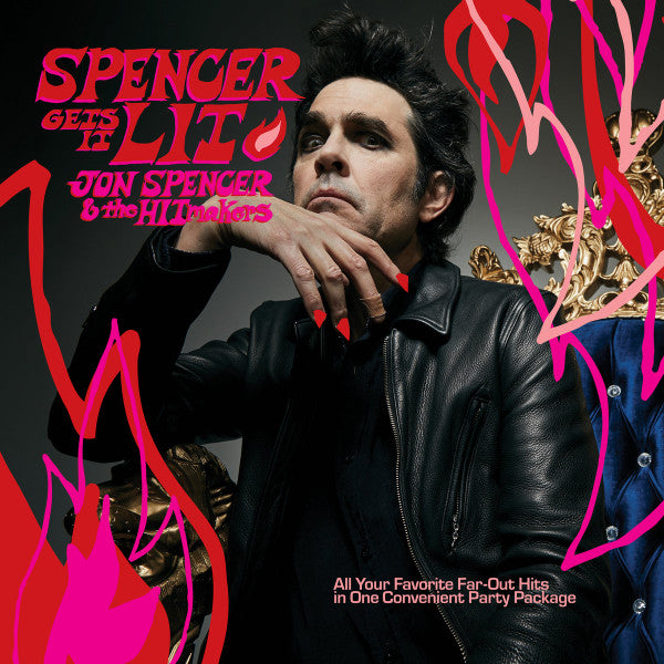 JON SPENCER & THE HITMAKERS (ジョン・スペンサー&ザ・ヒットメイカーズ) - Spencer Gets It Lit (US/Canada Limited CD/NEW)