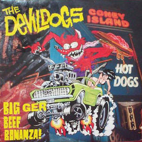 DEVIL DOGS (デヴィル・ドッグス) - Bigger Beef Bonanza! (German 限定再発180グラム LP/New)