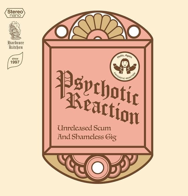 PSYCHOTIC REACTION (サイコティック・リアクション) - Unreleased Scum And Shameless Gig (Japan 限定プレス CD/ New) 未発表、別テイク、ライブ全15曲!