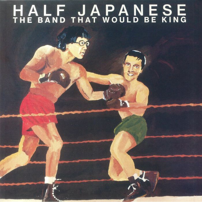 HALF JAPANESE (ハーフ・ジャパニーズ) - The Band That Would Be King (UK RSD 2023 限定復刻再発オレンジヴァイナル LP/NEW)