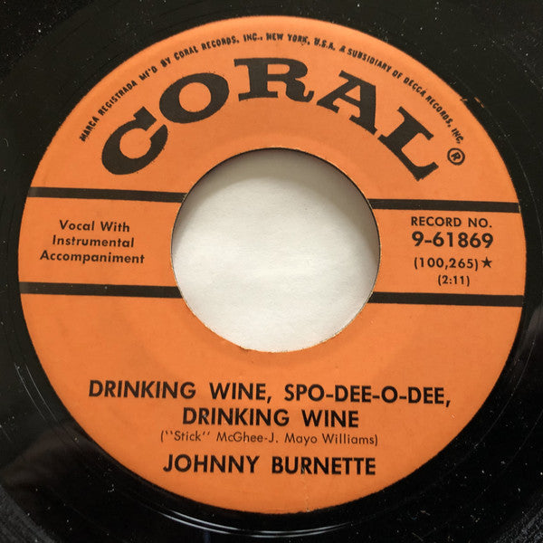 JOHNNY BURNETTE (ジョニー・バーネット) - Drinking Wine, Spo-Dee-O-Dee, Drinking Wine (US 限定復刻リプロ再発 7"/New)