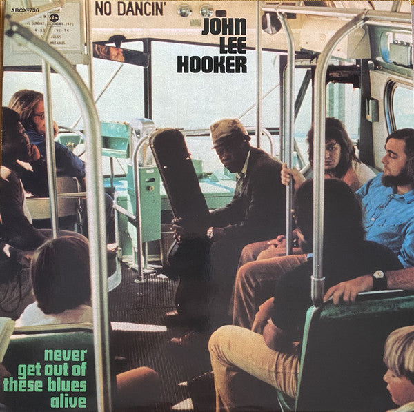JOHN LEE HOOKER (ジョン・リー・フッカー) - Never Get Out Of These Blues Alive (US 限定復刻再発 LP-見開きジャケ/New)