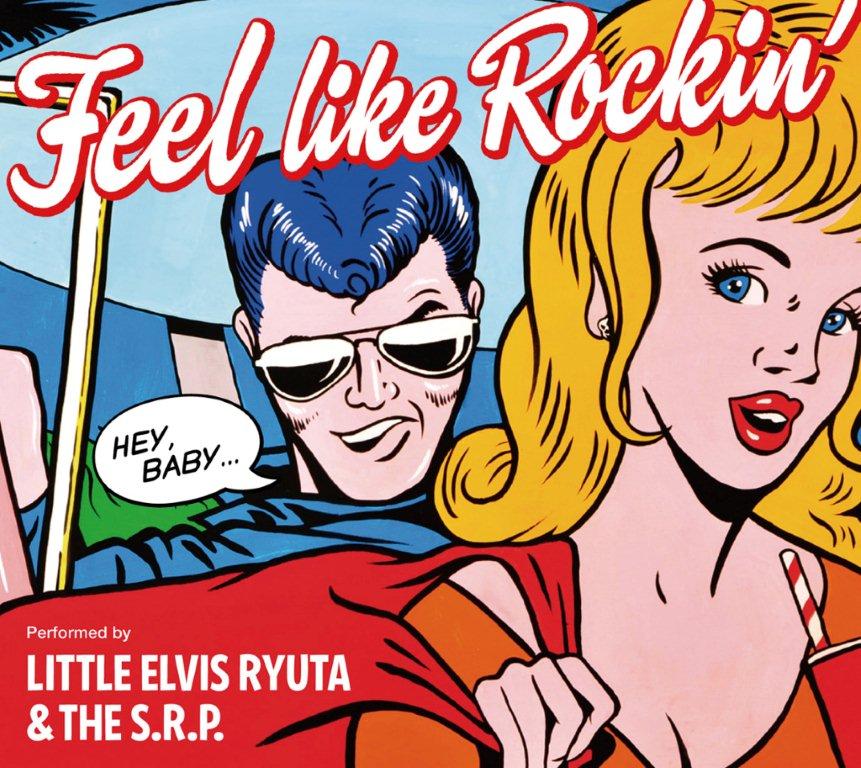 LITTLE ELVIS RYUTA & S.R.P (リトル・エルビス・リュータ & S.R.P) - Feel Like Rockin' (Japan 限定デジパック CD/New)