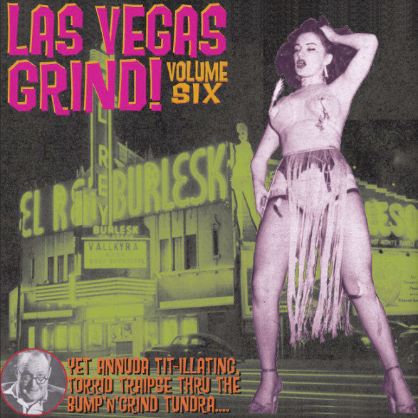V.A. (ラスヴェガス・グラインド : エギゾティック&エロチックなロッキンナンバーコンピ) - Las Vegas Grind Vol.6 (German 限定再発 LP-新装見開きジャケ/New)