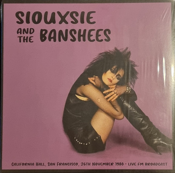 SIOUXSIE AND THE BANSHEES (スージー・アンド・ザ・バンシーズ) - California Hall, San Francisco, 26th November 1980 - Live FM Broadcast (EU 500 Limited LP/NEW)