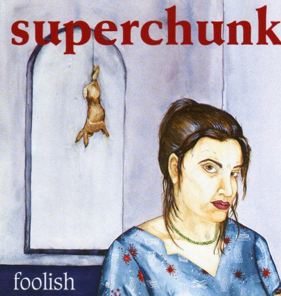 SUPERCHUNK (スーパーチャンク) - Foolish (US 限定復刻リマスター再発180グラム重量 LP/NEW)