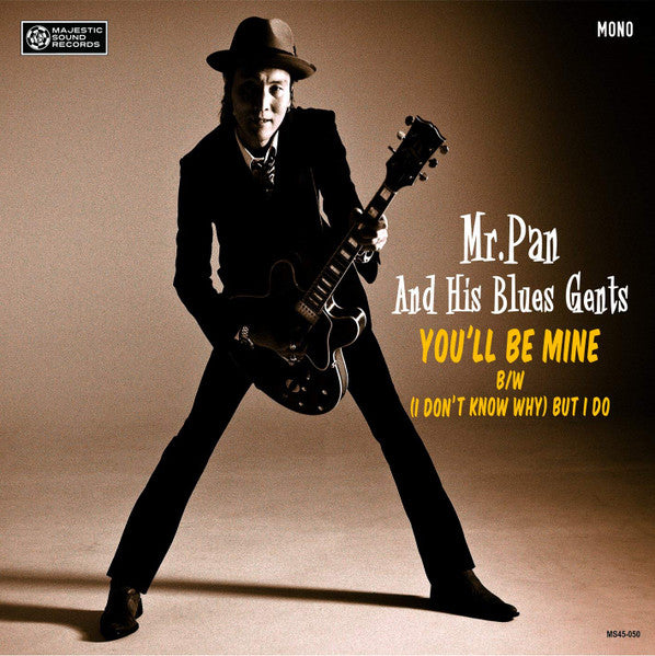MR.PAN & HIS BLUES GENTS (ミスター・パン・アンド・ヒズ・ブルース・ジェンツ) - You'll Be Mine (Japan Limited Mono 7"+Badge/NEW)