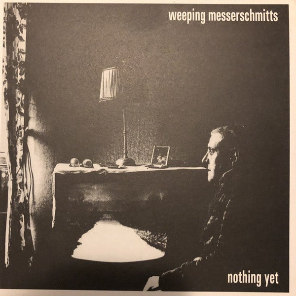WEEPING MESSERSCHMITTS (ウィーピング・メッサーシュミッツ) - Nothing Yet (UK 800 Ltd.Reissue Blue Vinyl 7"/NEW)