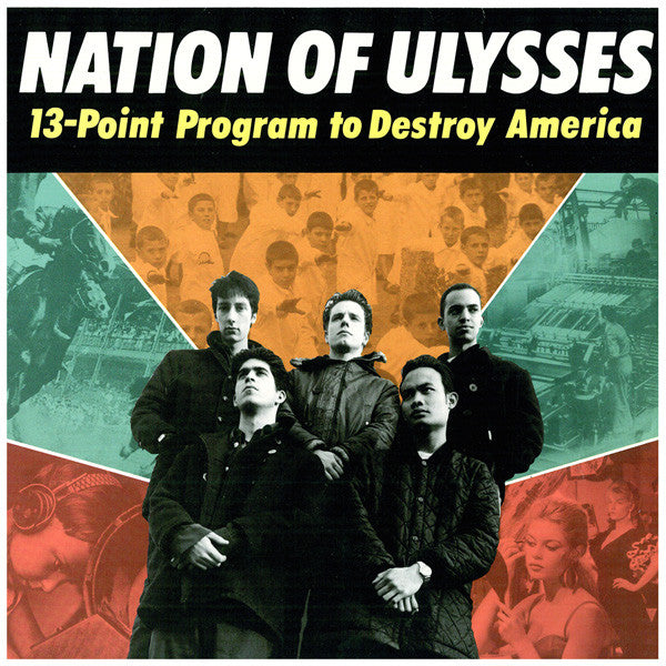 NATION OF ULYSSES (ネイション・オブ・ユリシーズ) - 13-Point Program To Destroy America (US 「正規」限定プレス再発 LP/ New ) '91年ファースト!