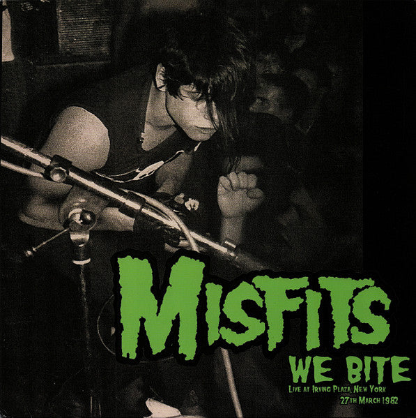 MISFITS (ミスフィッツ) - We Bite : Live At Irving Plaza, New York 27th March 1982 (EU 限定再発 LP/ New) FM放送用音源 !