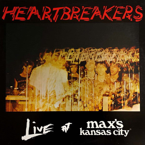 JOHNNY THUNDERS AND THE HEARTBREAKERS (ジョニー・サンダース & ザ・ハートブレイカーズ) - Live At Max's Kansas City (US 限定再発 LP / New) ソロアルバム「So Alone」リリース直前の '78年ライブ!