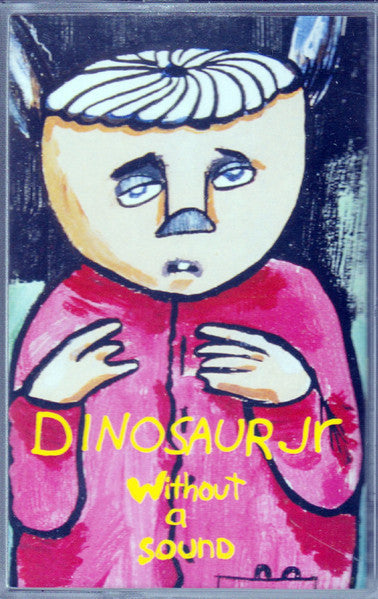 DINOSAUR Jr. (ダイナソーJr) - Without A Sound (Italy 限定再発イエロー Cassette/NEW)