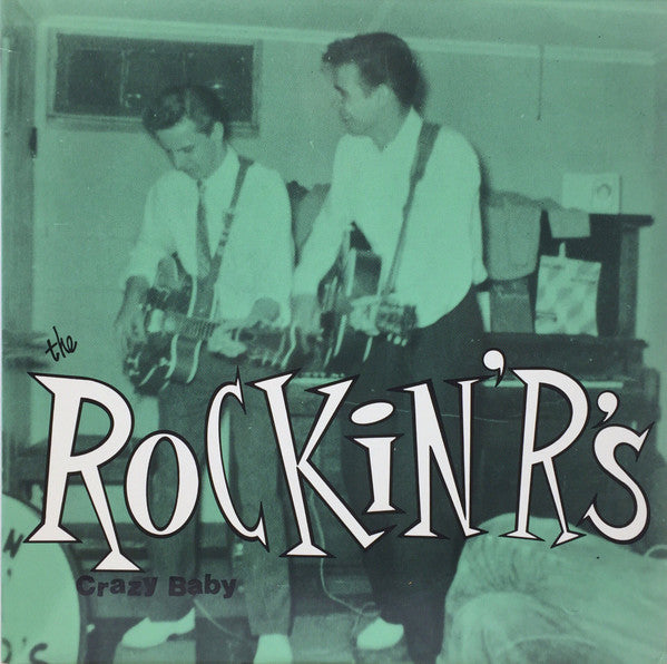 ROCKIN R'S (ロッキン・アールズ) - Crazy Baby (US Limited LP/New)
