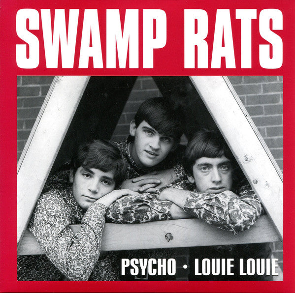 SWAMP RATS (スワンプ・ラッツ) - PSYCHO / LOUIE LOUIE (US 正規限定再発「イエローヴァイナル」 7"/New) 60'sピッツバーグ凶暴ガレージ古典!