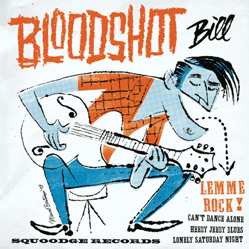 BLOODSHOT BILL (ブラッドショット・ビル) - Lemme Rock +3 (German 333 Limited 7"EP/廃盤 NEW)