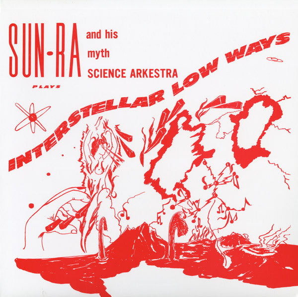 SUN RA & His Myth Science Arkestra (サン・ラ & ヒズ・ミスサイエンス・アーケストラ) - Interstellar Low Ways (US Ltd.Reissue 180g LP/New)