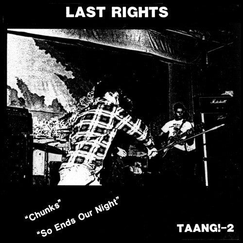 LAST RIGHTS (ラスト・ライツ) - Chunks / So Ends Our Night (US 限定プレス正規再発 7"/ New)