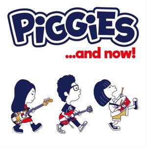 PIGGIES, THE (ザ・ピギーズ) - ... And Now! (Japan 限定紙ジャケCD / New) 初期衝動炸裂の2021年作!
