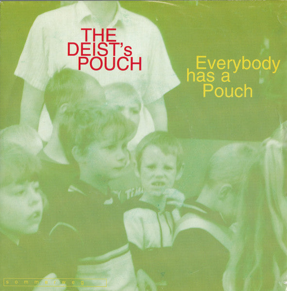 DEIST'S POUCH, THE (ザ・デイスツ・ポーチ) - Everybody Has A Pouch (German 1,000 Limited 7"/廃盤 NEW)