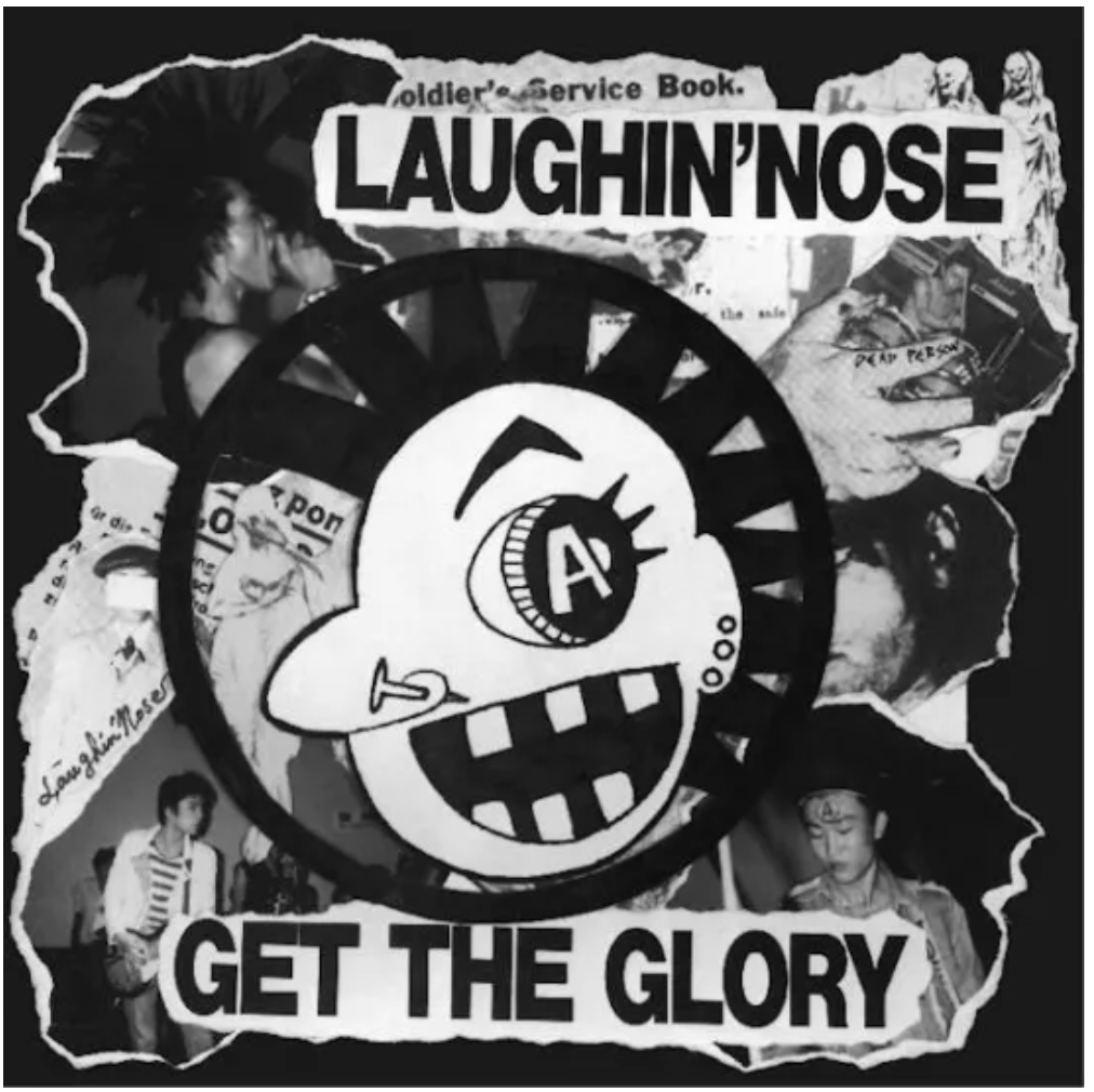 LAUGHIN' NOSE (ラフィン・ノーズ)  - Get The Glory (Japan「正規」限定再発 7"/ 予約受付中) 2026年3月5日発売 !