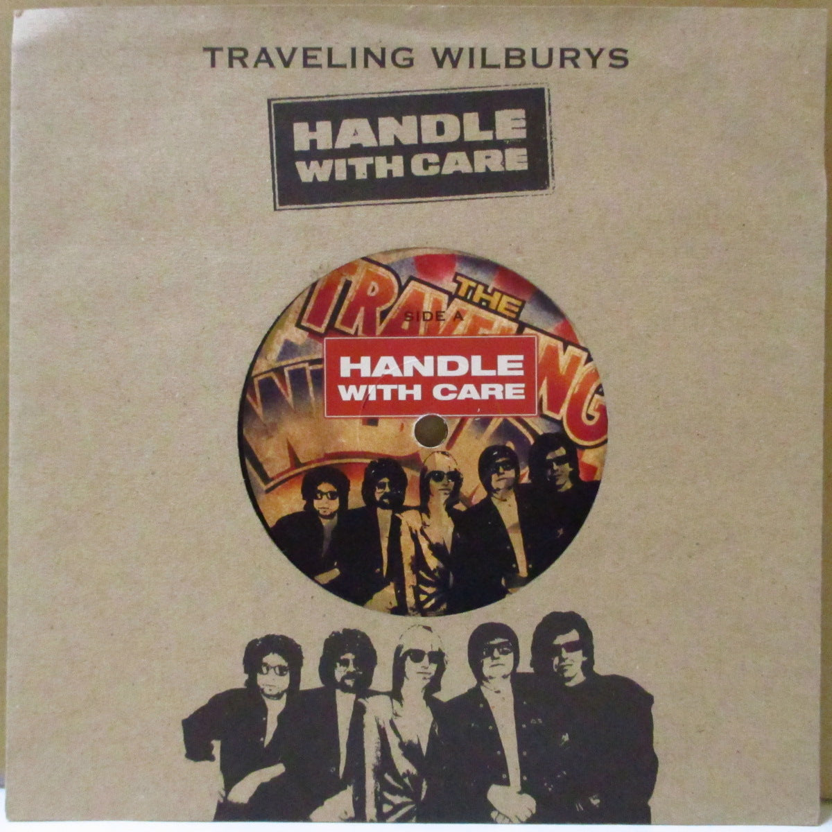 TRAVELING WILBURYS (トラヴェリング・ウィルベリーズ)  - Handle With Care (UK '07 限定2,500枚リマスター再発 7インチ+ざら紙ダイカットジャケ)