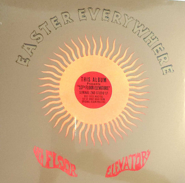 13TH FLOOR ELEVATORS (サーティーンス・フロア・エレヴェーターズ)  - Easter Everywhere (UK限定「アビーロード・スタジオ・ハーフスピード・マスタリング」再発ステレオ高音質 LP/New) 67年名作2ndアルバム！