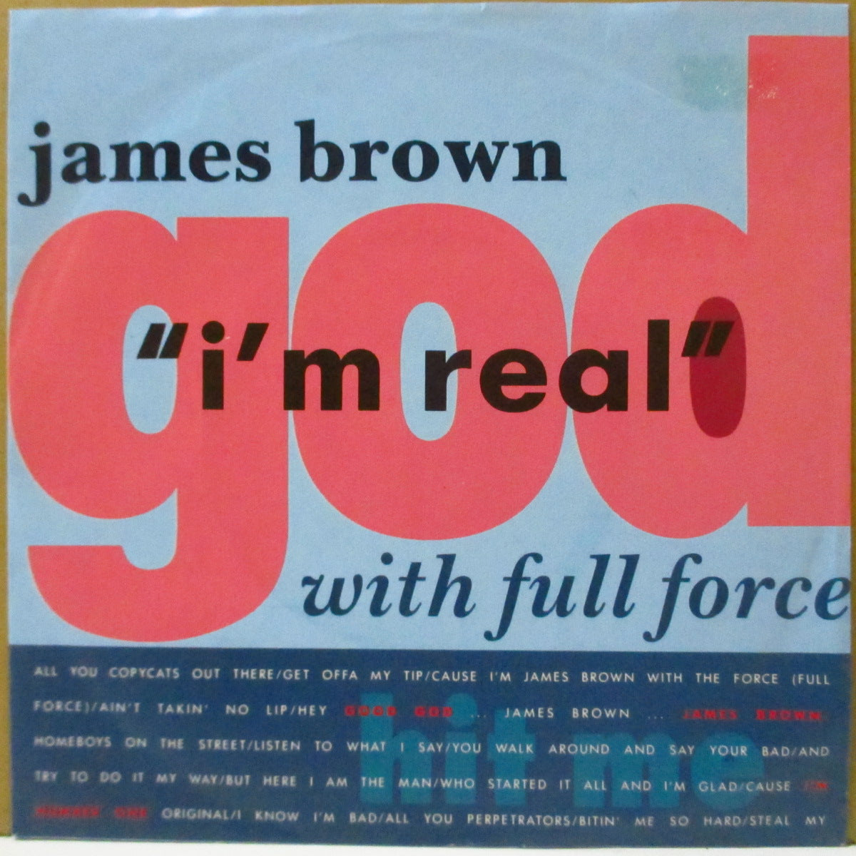 JAMES BROWN with FULL FORCE (ジェームス・ブラウン と フル・フォース)  - I'm Real (オランダ '88 オリジナル ジャケ付き7インチ)御大55歳時コラボ名曲！