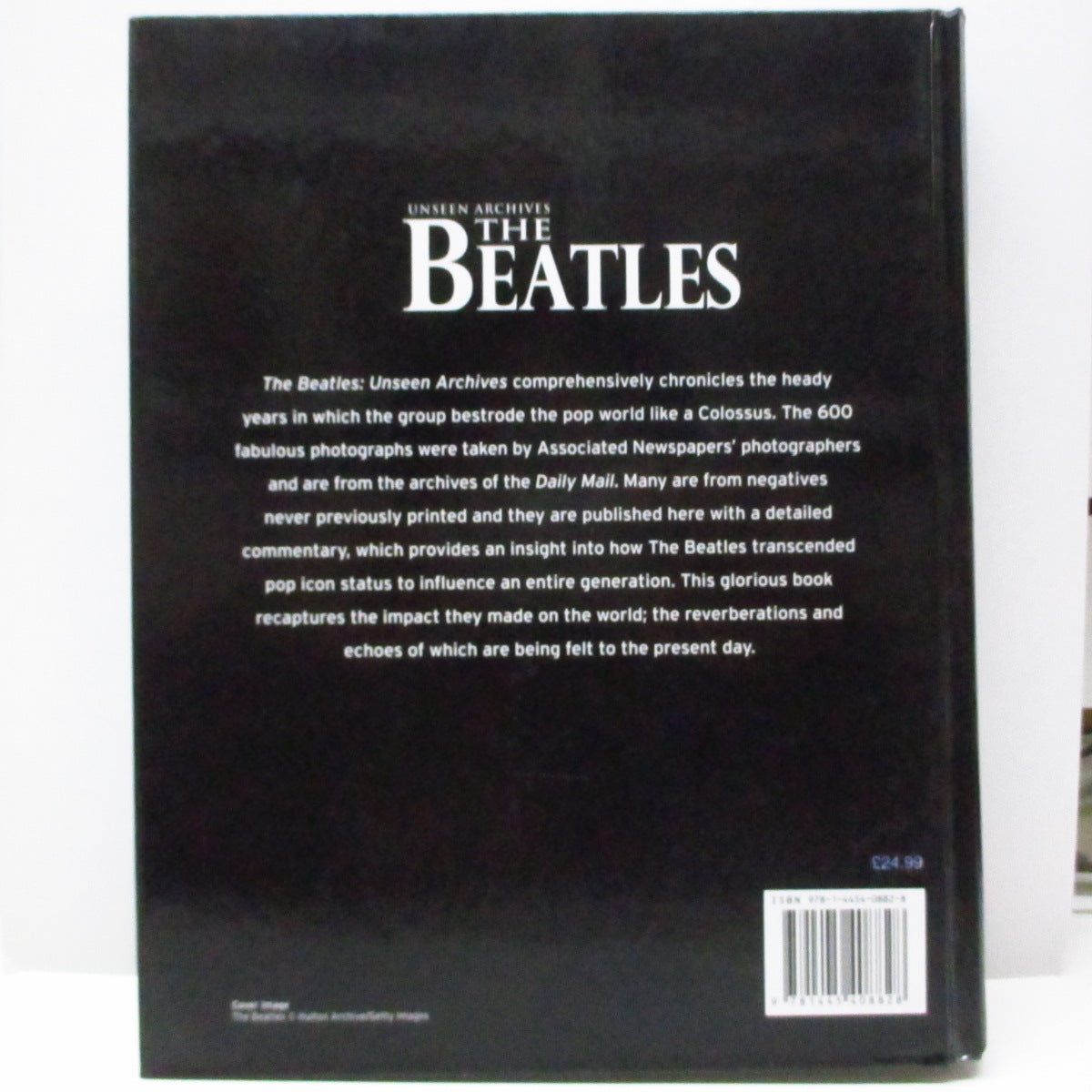 BEATLES（Tim Hill, Marie Clayton 著） (ビートルズ)  - Unseen Archives The Beatles (UK '10 再販「ハードカバー」ブック) 写真＋バイオグラフィー !