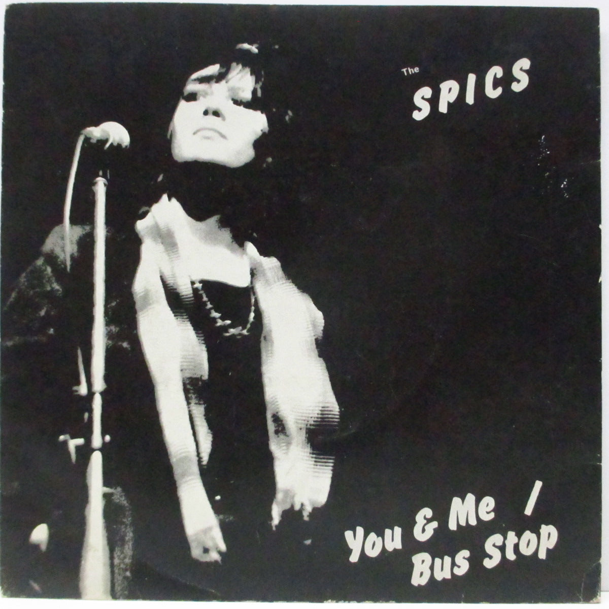 SPICS, THE (ザ・スピックス)  - You & Me / Bus Stop (UK オリジナル 7"/光沢固紙ジャケ) ブリストル・ポストパンク、'79年唯一シングル！