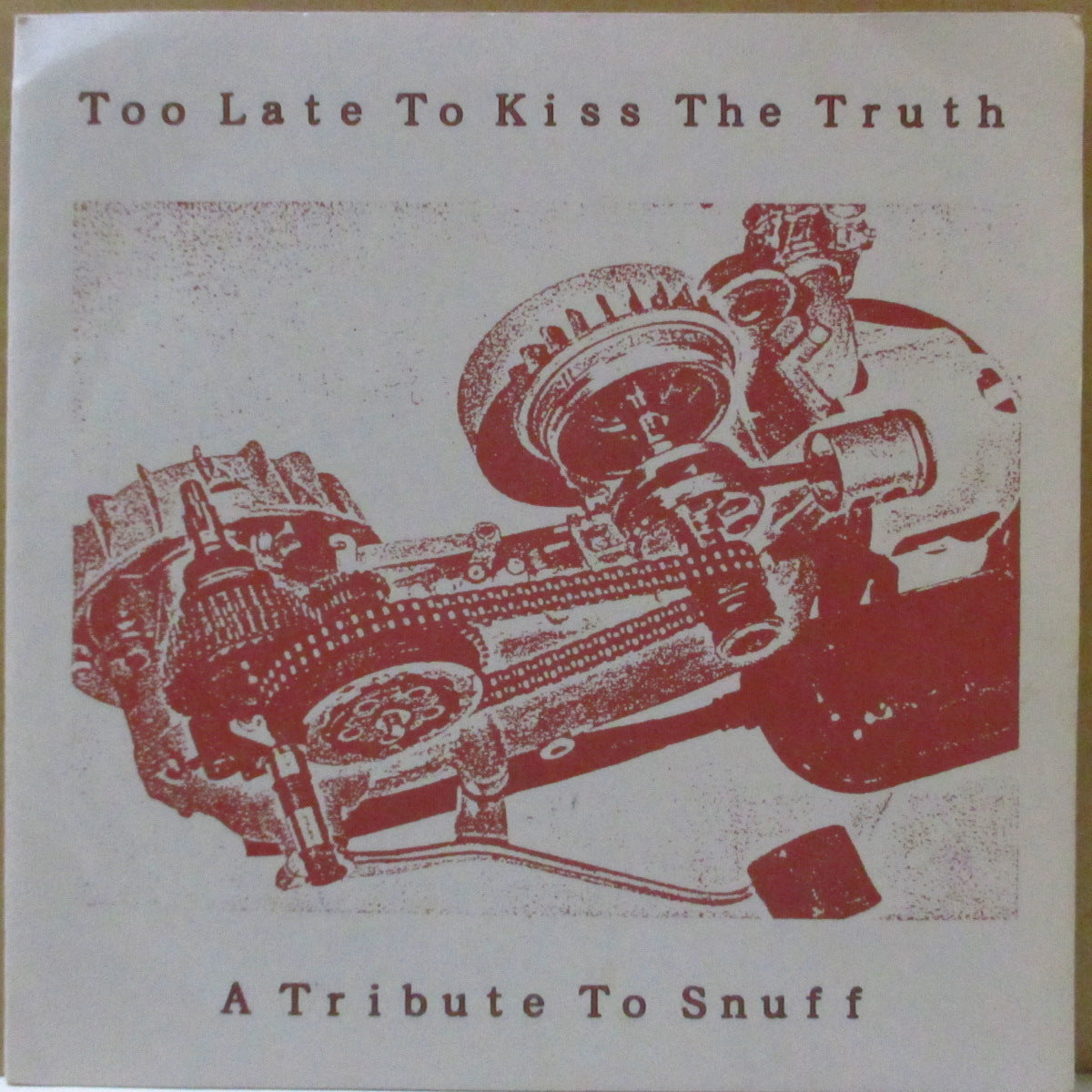 V.A. (スナッフ・トリビュートコンピ第一弾)  - Too Late To Kiss The Truth...A Tribute To Snuff (Japan '93 オリジナル4曲入り 7インチ+インサート/マット固紙ジャケ)