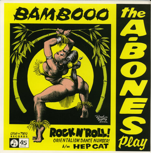A-BONES (エーボーンズ)  - Bamboo Rock'N Roll / Hep Cat (US 限定ジャケ付き「赤盤」7"/廃盤 New) 初期のロッキンジェリービーン画ジャケ！