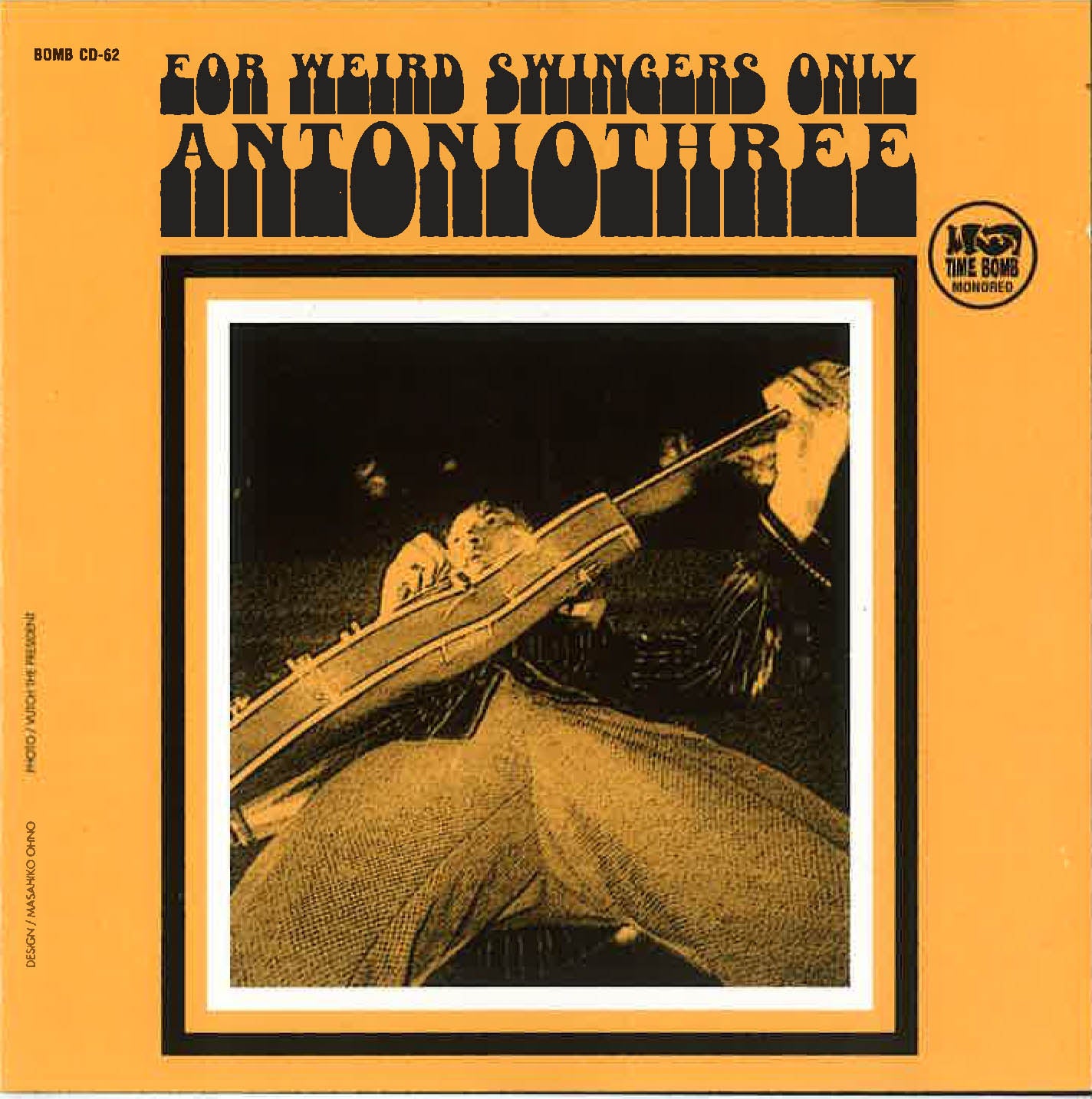 ANTONIO THREE (アントニオ・スリー) - For Weird Swingers Only (Japan タイムボム 限定 赤トレイ CD/ New)四日市爆裂変則ガレージ '99年デビュー・アルバム！