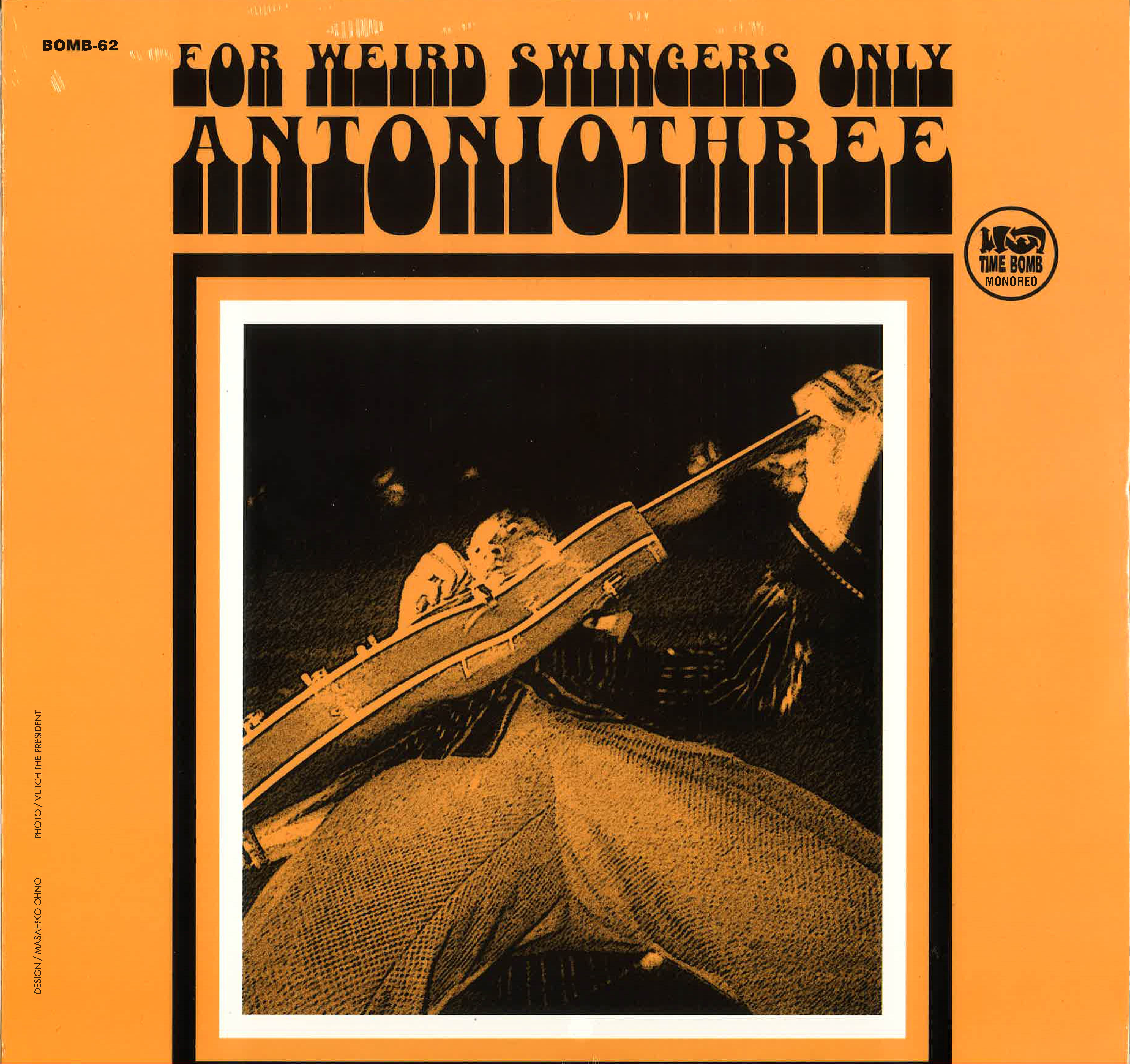 ANTONIO THREE (アントニオ・スリー) - For Weird Swingers Only (Japan タイムボム 限定1000枚プレス LP/New) 四日市爆裂変則ガレージ '99年デビュー・アルバム！残少！
