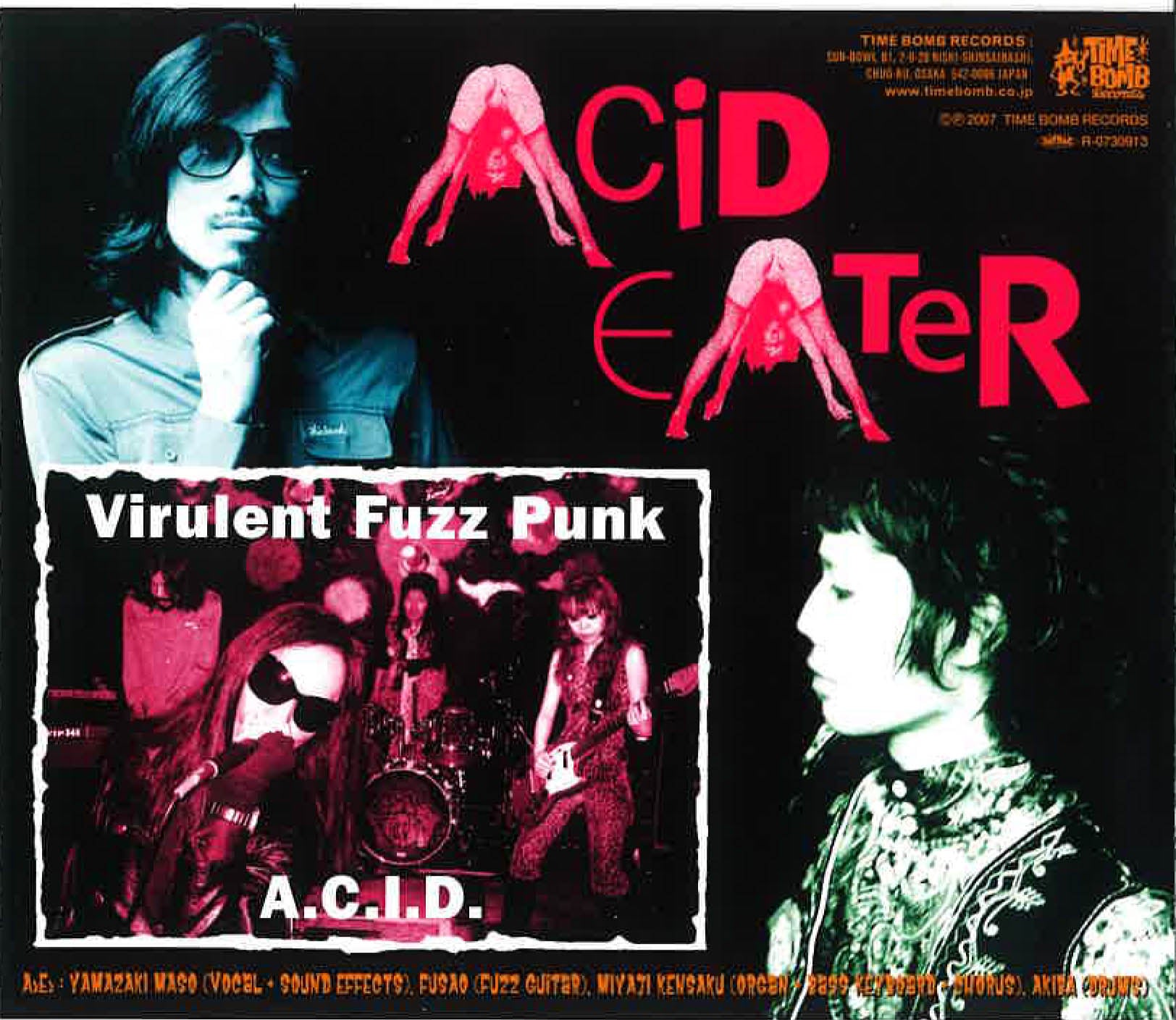 ACID EATER (アシッド・イーター)  - Virulent Fuzz Punk A.C.I.D. (Japan タイムボム  限定CD/New) ’07年デビュー・アルバム。