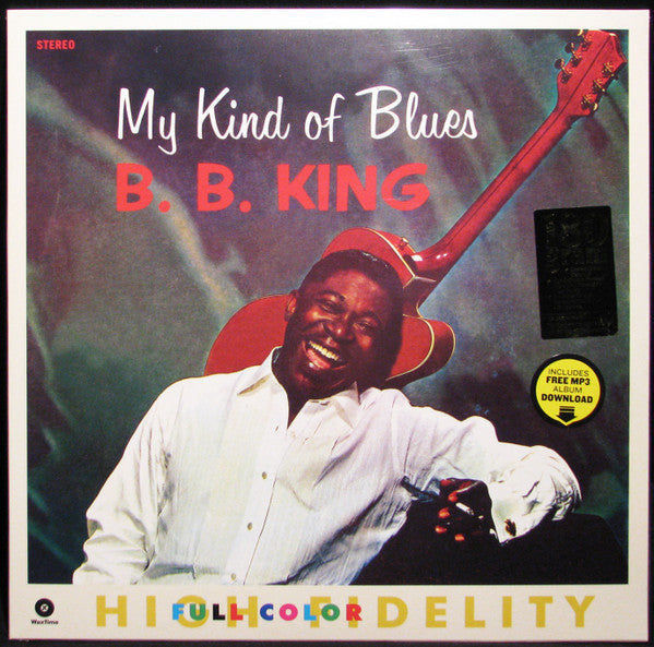 B.B.KING (BB キング)  - My Kind Of Blues (EU 限定復刻ボーナス入り再発180g LP/New)ケント社での録音編集の'60年7作目アルバム。