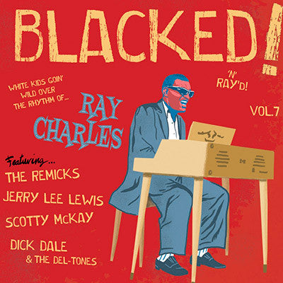 V.A. (スペインSleazy社監修、50's ブラック・ロッカー名曲のカバー集)  - Blacked Vol. 7 - Blacked! 'N' Ray'd ! (スペイン限定ジャケ付き4曲入り7インチEP/New)「レイ・チャールズ」編