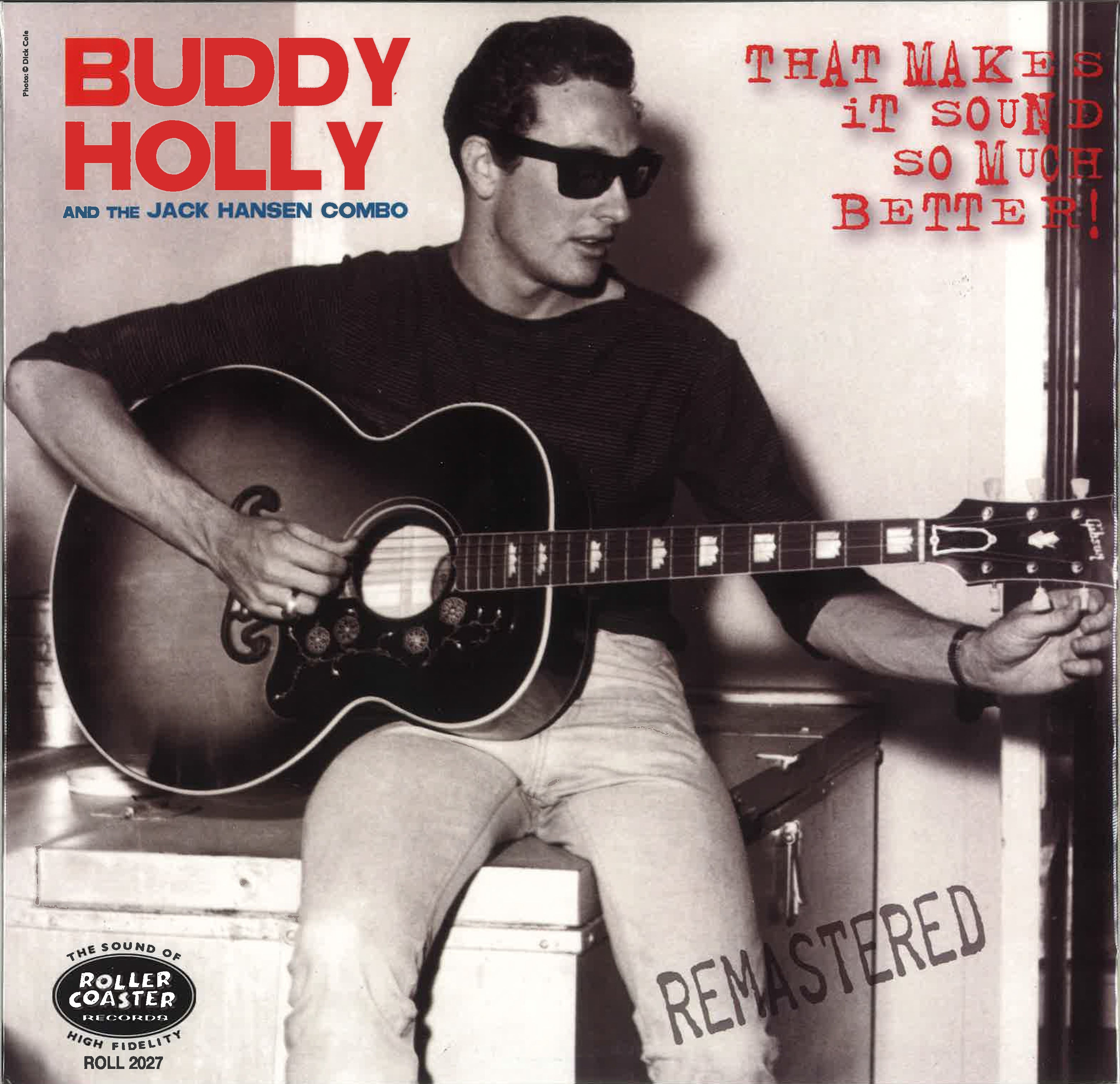 BUDDY HOLLY &  THE JACK HANSEN COMBO (バディ・ホリー & ザ・ジャック・ハンセン・コンボ)  - That Makes It Sound So Much Better (UK 限定10インチ LP/New)'58年 N.Y.セッション・レア・トラック集！