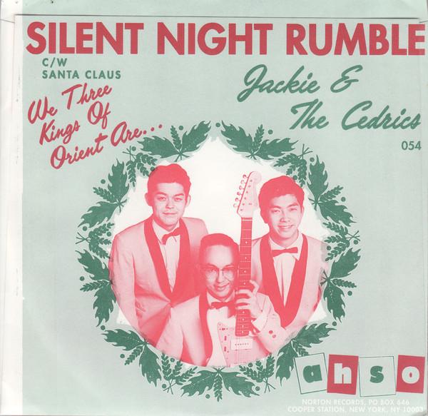 JACKIE & THE CEDRICS  (ジャッキー＆ザ・セドリックス) - Silent Night Rumble (US 限定ジャケ付き「グリーンVINYL」7"/廃盤 New)'96年クリスマス・シングル