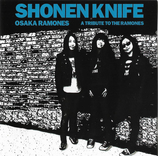 少年ナイフ (Shonen Knife) - Oska Ramones - A Tribute To The Ramones (EU 限定デジパックCD/NEW) ラモーンズ・トリビュートアルバム