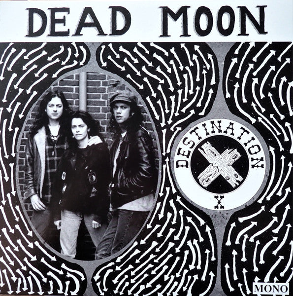 DEAD MOON (デッドムーン)  - Destination X (US 限定リマスター再発モノラル LP/ New) 米カルトガレージ'99年スタジオ録音8作目