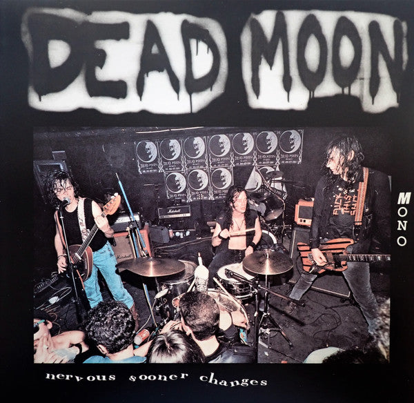 DEAD MOON (デッドムーン)  - Nervous Sooner Changes (US 限定リマスター再発モノラル LP/ New) 米カルトガレージ'95年7作目アルバム