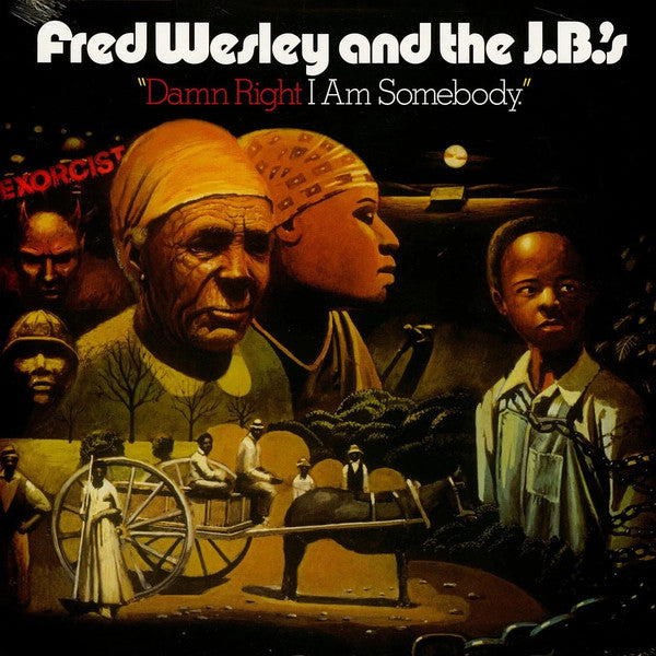 FRED WESLEY & THE J.B.’S (フレッド・ウェズリー & ザ・ジェービーズ)  - Damn Right I Am Somebody (EU 限定復刻再発 LP/New)ジェイムス・ブラウン御大の最強バックFUNKグループ’74年名作サード・アルバム！