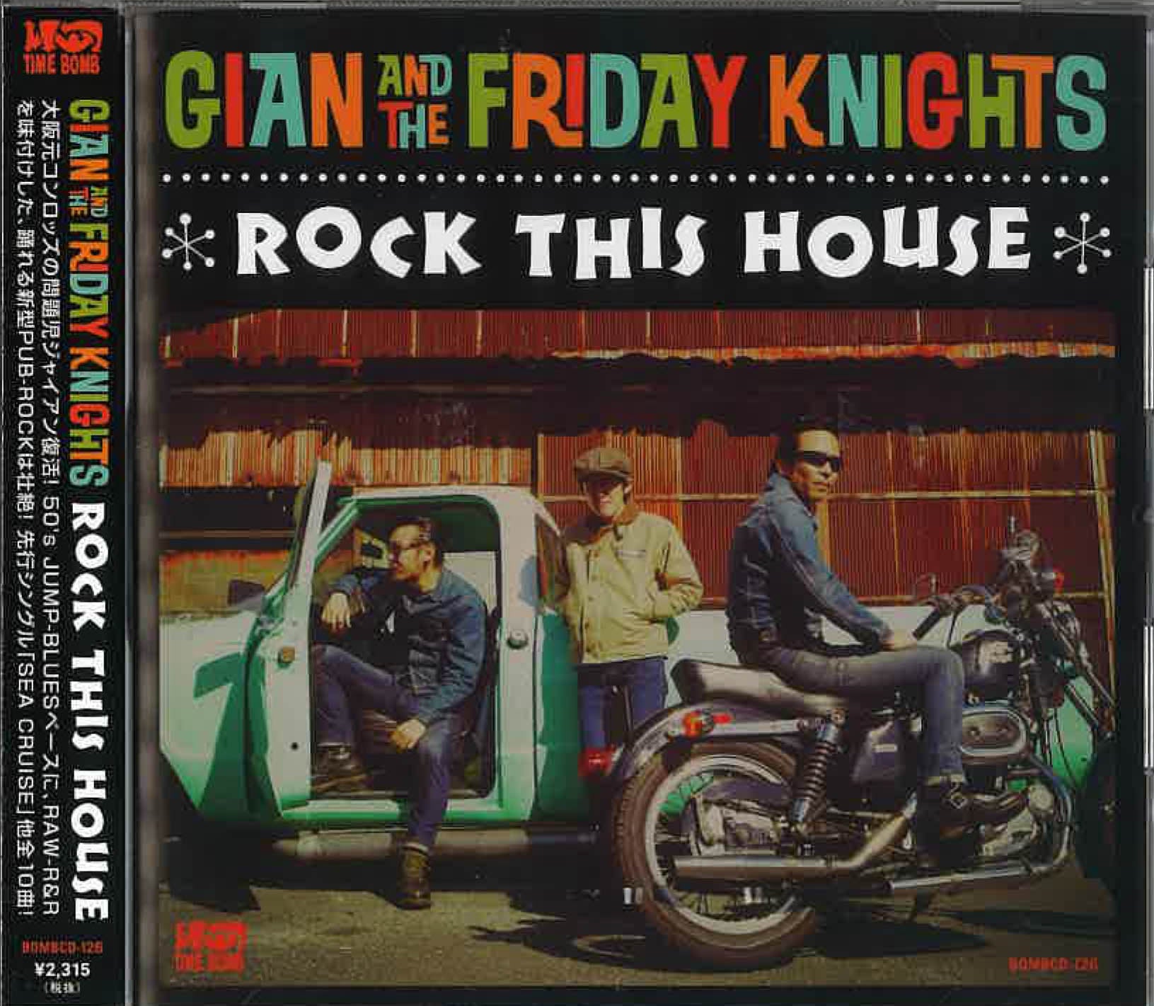 GIAN ＆ THE FRIDAY KNIGHTS (ジャイアン & ザ・フライデーナイツ)  - Rock This House (Japan タイムボム  限定ボーナス入り CD/ New)大阪新型パブロック'17年デビュー・アルバム！