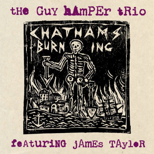 GUY HAMPER TRIO, The  feat. JAMES TAYLOR (ビリー・チャイルディッシュのバンド＝ガイ・ハンパー・トリオ)  - Chatham's Burning +2 (UK500枚限定ざら紙ジャケ付き 7"/New) '25年新作シングルは初期J.T.Qのスパイ系トラックを思わすMODガレージ・インスト