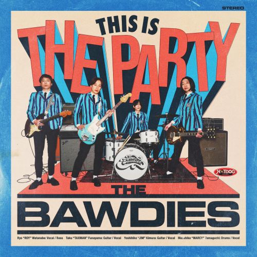 BAWDIES (ボウディーズ)  - This Is The Party (日本 限定アナログ LP/New) '26年新作アルバム、5/27発売、予約受付中！