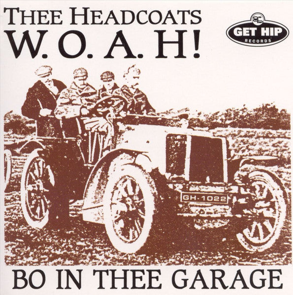 HEADCOATS (ヘッドコーツ)  - W.O.A.H! Bo In Thee Garage (US 限定再発 CD/New) ’91年ボ・ディドリー・トリビュート・カヴァ・アルバム！