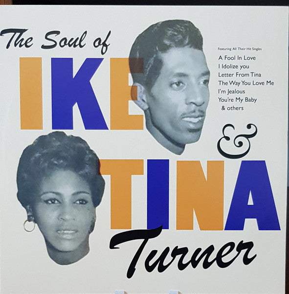 IKE & TINA TURNER (アイク&ティナ・ターナー)  - The Soul Of Ike & Tina Turner (EU 限定復刻再発 LP/New-VNL-18715)
