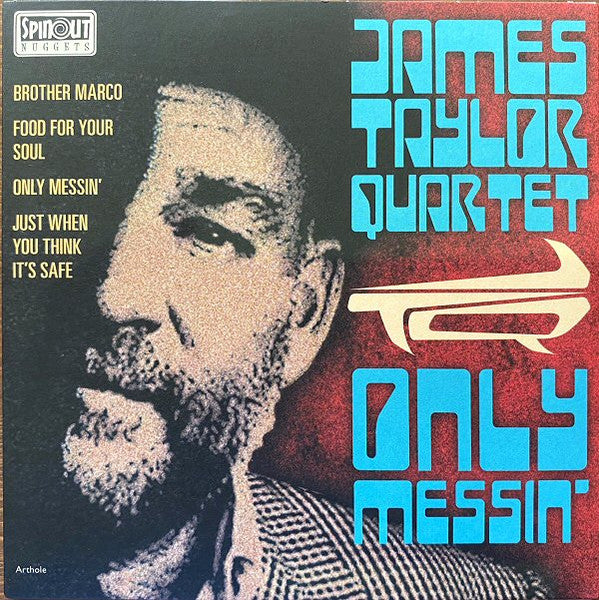 JAMES TAYLOR QUARTET (ジェームス・テイラー・カルテット)  - Only Messin' EP  (UK300枚限定ジャケ付き 7"/New) MODジャズ〜どファンク！