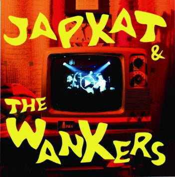 JAPKAT & THE WANKERS (ジャップキャット& ザ・ワンカーズ)  - Japkat & The Wankers (Japan 自主制作限定CD / New) 伝説ネオロカ・バンド、幻の唯一音源！再入荷中！